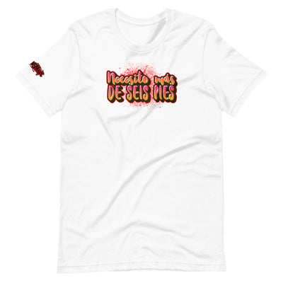 Necesito más de seis pies Short-Sleeve Unisex T-Shirt